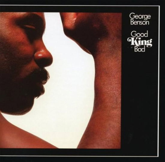 Cover for George Benson · Good King Bad (CD) (2025)