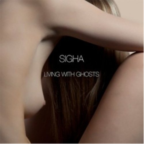 Cover for Sigha · Living with Ghosts (CD) [Japan Import edition] (2012)