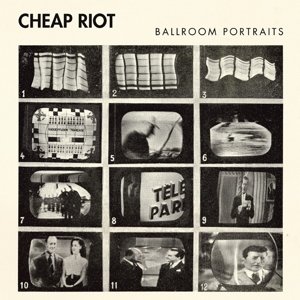 Cover for Cheap Riot · Ballroom Portraits (CD) (2024)