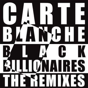 Cover for Carte Blanche · Black Billionairies Remixes [12&quot; Vinyl] (12&quot;) [Remix edition] (2021)