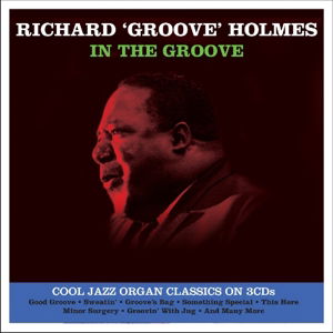 In The Groove - Richard -Groove- Holmes - Muziek - NOT NOW - 5060342021847 - 9 februari 2015