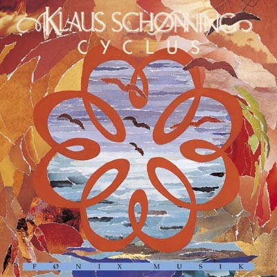 Cyclus - Klaus Schonning - Musik - FONIX MUSIC - 5709027210847 - 20. juli 1998
