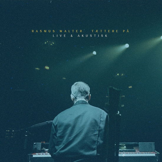 Rasmus Walter · Tættere På - Live & Akustisk (LP) [Signed edition] (2025)