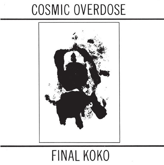 Cover for Cosmic Overdose · Final Koko (CD) (2024)