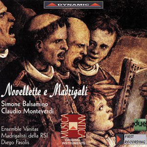 Cover for Balsamino / Monteverdi / Fasolis / Ens Vanitas · Novellette E Madrigali (CD) (2002)