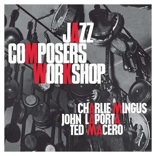 Cover for Charles Mingus · Jazz Composers Workshop No. 2 (LP) (2013)