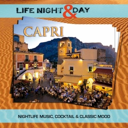 Cover for Aa.vv. · Capri - Life Night &amp; Day (CD) (2011)