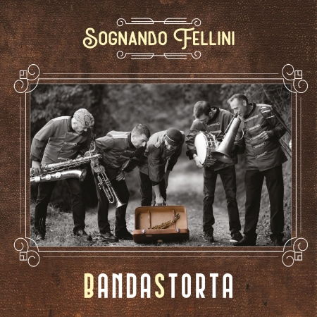 Cover for Bandastorta · Sognando Fellini (CD) [Digipak] (2021)