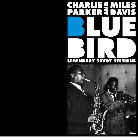 Cover for Charlie Parker · Bluebird - Legendary Savoy Sessions (CD) (2011)