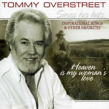 Heaven is My Womans Love - Overstreet Tommy - Musique - COUNTRY STARS - 8712177048847 - 8 novembre 2019