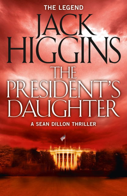 Cover for Jack Higgins · The President’s Daughter - Sean Dillon Series (Paperback Book) (2015)