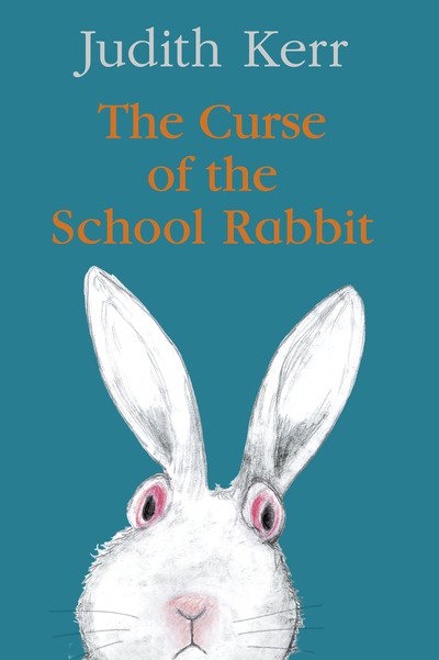 Cover for Judith Kerr · The Curse of the School Rabbit (Hardcover bog) (2019)
