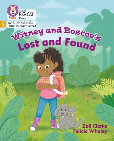 Cover for Zoe Clarke · Witney and Boscoe's Lost and Found: Phase 5 Set 4 - Big Cat Phonics for Little Wandle Letters and Sounds Revised (Paperback Book) (2021)