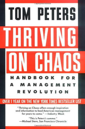 Cover for Tom Peters · Thriving on Chaos: Handbook for a Management Revolution (Paperback Book) (1991)