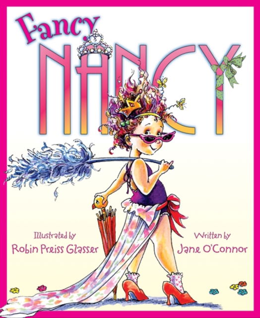 Cover for Jane O'Connor · Fancy Nancy - Fancy Nancy (Paperback Book) (2009)