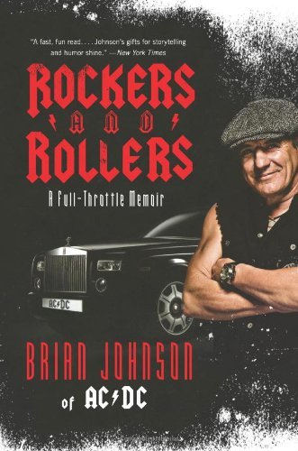 Rockers and Rollers: A Full-Throttle Memoir - Brian Johnson - Livres - HarperCollins - 9780061990847 - 5 juin 2012