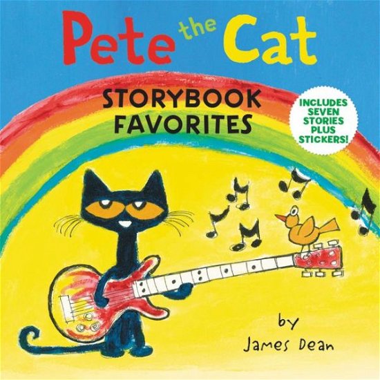 Pete the Cat Storybook Favorites: Includes 7 Stories Plus Stickers! - Pete the Cat - James Dean - Livros - HarperCollins Publishers Inc - 9780062894847 - 7 de maio de 2019