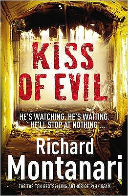 Cover for Richard Montanari · Kiss of Evil (Paperback Book) [1st edition] (2009)