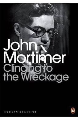 Cover for John Mortimer · CLINGING TO THE WRECKAGE - Penguin Modern Classics (Pocketbok) (2010)