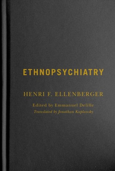 Cover for Henri F. Ellenberger · Ethnopsychiatry - McGill-Queen's / AMS Healthcare Studies in the History of Medicine, Health, and Society (Hardcover Book) (2020)