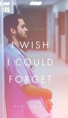 Cover for Paul Smith · I Wish I Could Forget (Bog) (2023)