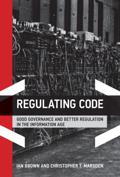 Regulating Code - Ian Brown - Livros - MIT Press - 9780262548847 - 15 de agosto de 2023