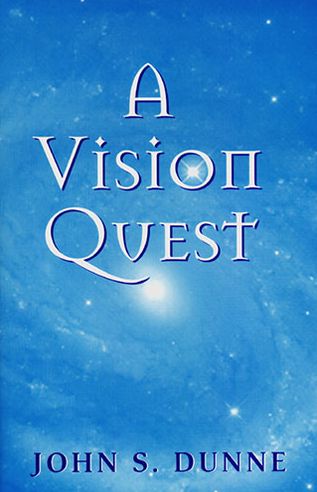 Cover for John S. Dunne · A Vision Quest (Paperback Book) [1st edition] (2006)