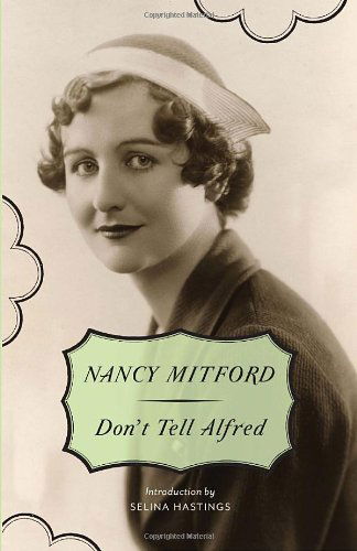 Cover for Nancy Mitford · Don't Tell Alfred (Paperback Bog) (2010)