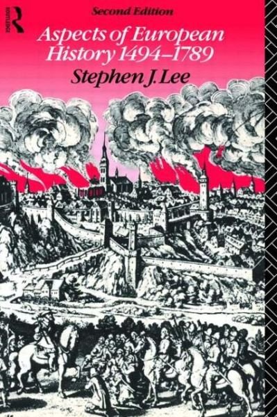 Cover for Stephen J. Lee · Aspects of European History 1494-1789 (Paperback Book) (1984)