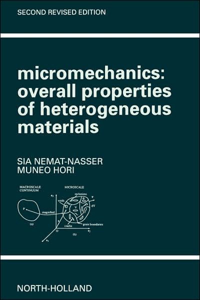 Cover for Nemat-Nasser, S. (University of California (San Diego), La Jolla, CA, USA) · Micromechanics: Overall Properties of Heterogeneous Materials - North-Holland Series in Applied Mathematics &amp; Mechanics (Taschenbuch) (1998)