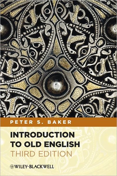 Cover for Baker, Peter S. (University of Virginia, USA) · Introduction to Old English (Paperback Book) (2012)