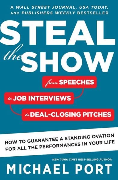 Michael Port · Steal The Show (Paperback Book) (2016)