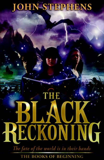 Cover for John Stephens · The Black Reckoning: The Books of Beginning 3 (Paperback Bog) (2015)