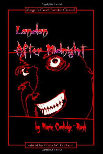 London After Midnight - Couch Pumpkin Classic Edition - Marie Coolidge-rask - Books - Lulu - 9780557613847 - August 31, 2010