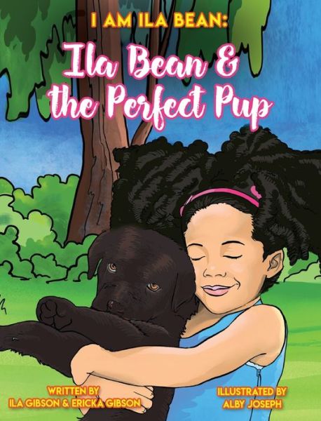 Cover for Ila Gibson · Ila Bean &amp; the Perfect Pup (Hardcover Book) (2020)