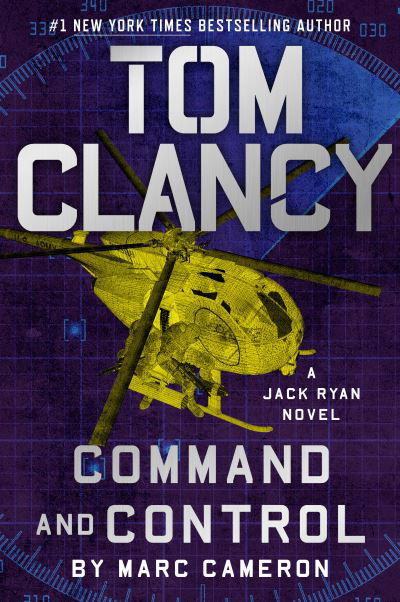 Tom Clancy Command and Control - Marc Cameron - Kirjat - Penguin Publishing Group - 9780593422847 - tiistai 21. marraskuuta 2023