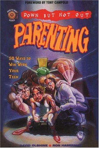 Cover for Ron Habermas · Down but Not out Parenting: 50 Way to Win with Your Teen (Paperback Book) (2000)