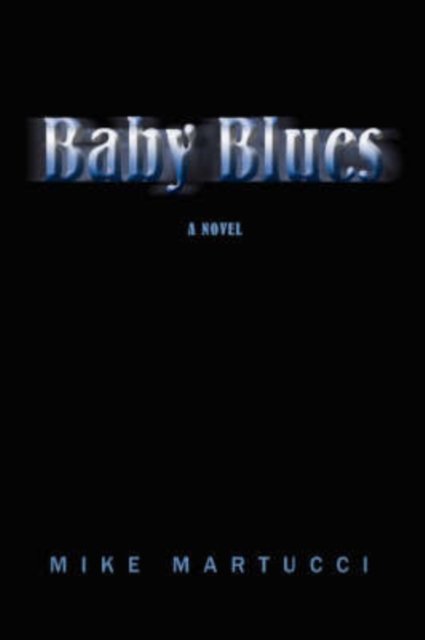 Mike Martucci · Baby Blues (Paperback Book) (2007)
