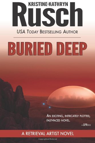 Cover for Kristine Kathryn Rusch · Buried Deep: a Retrieval Artist Novel (Pocketbok) (2012)