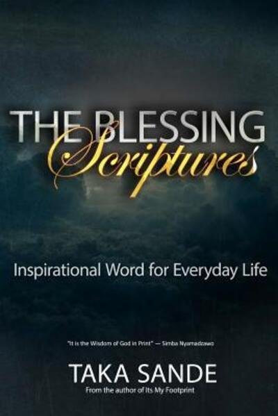 Cover for Taka Sande · The Blessing Scriptures : Inspirational Word for Everyday Life (Paperback Book) (2016)