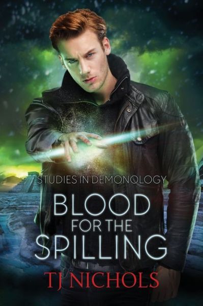 Cover for T J Nichols · Blood for the Spilling Studies in Demonology (Paperback Book) (2020)