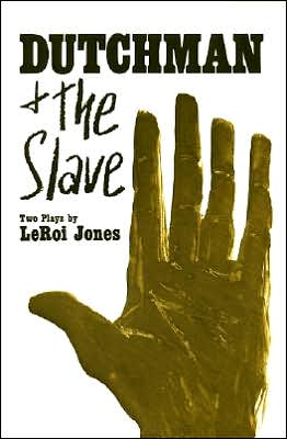 Cover for Leroi Jones · Dutchman and the Slave: Two Plays (Paperback Book) [20th Printing edition] (1971)