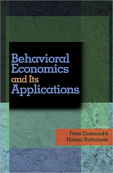 Cover for Peter Diamond · Behavioral Economics and Its Applications (Hardcover Book) (2007)