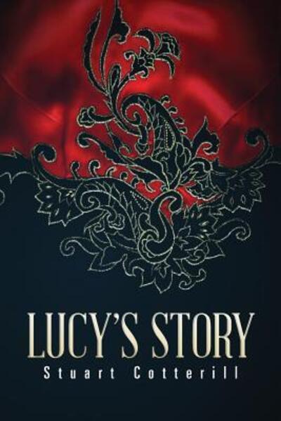 Cover for Stuart Cotterill · Lucy's Story (Paperback Book) (2016)