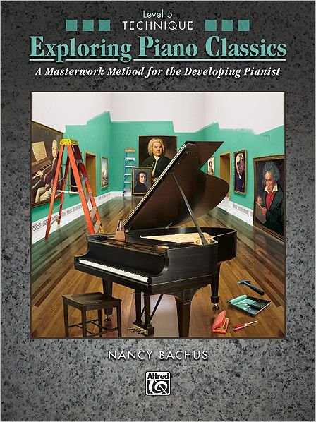 Cover for Nancy Bachus · Exploring Piano Classics Tecnique L5 - Exploring Piano Classics (Paperback Book) (2012)