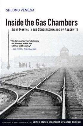 Cover for Shlomo Venezia · Inside the Gas Chambers: Eight Months in the Sonderkommando of Auschwitz (Paperback Bog) (2011)