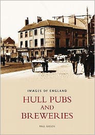 Cover for Paul Gibson · Hull Pubs and Breweries: Images of England (Paperback Book) [UK edition] (2004)