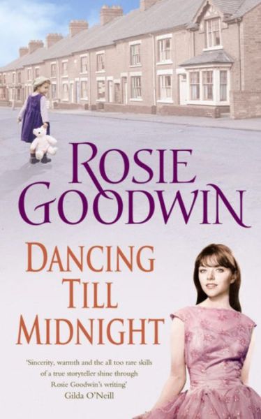 Cover for Rosie Goodwin · Dancing Till Midnight: A powerful and moving saga of adversity and survival (Paperback Book) (2006)