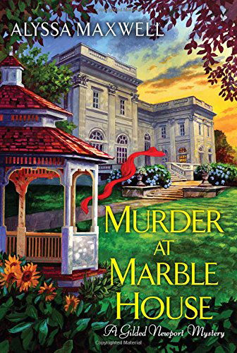 Cover for Alyssa Maxwell · Murder at Marble House - A Gilded Newport Mystery (Paperback Book) (2014)