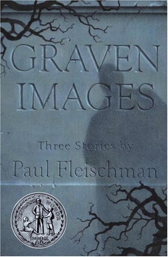 Cover for Paul Fleischman · Graven Images (Pocketbok) (2006)